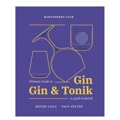 Gin &amp; Gin Tonik és egyéb koktélok könyv - Kocsis Lilla, Nagy Zoltán